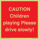 caution-children-playing-please-drive-slowly~